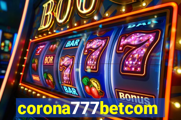 corona777betcom