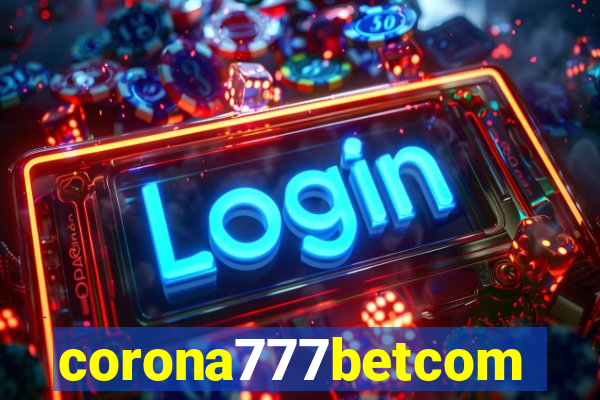 corona777betcom