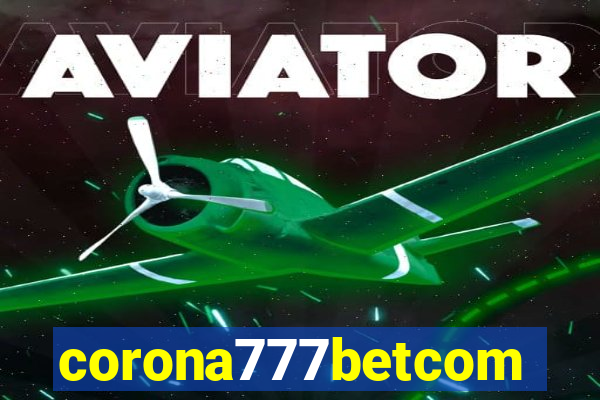 corona777betcom