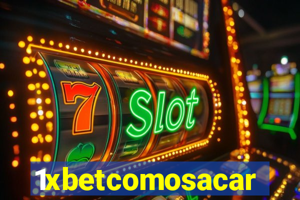 1xbetcomosacar