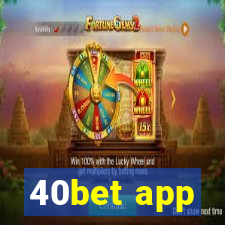 40bet app