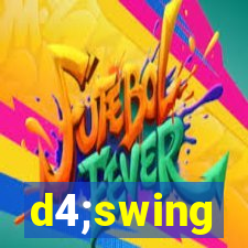 d4;swing