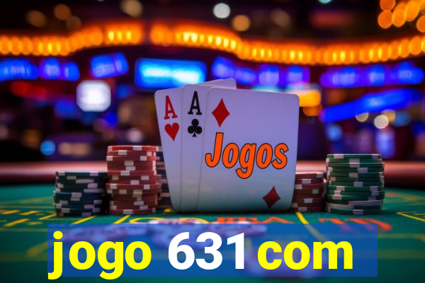 jogo 631 com