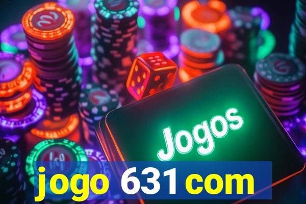 jogo 631 com