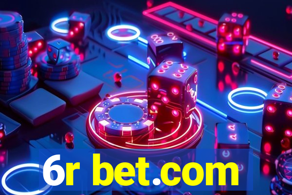 6r bet.com