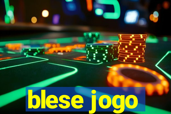 blese jogo