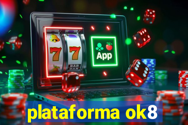 plataforma ok8