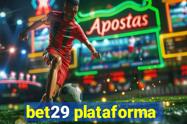 bet29 plataforma