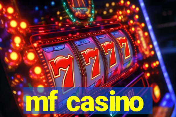 mf casino