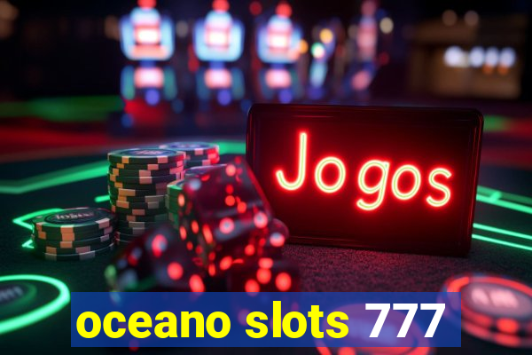 oceano slots 777