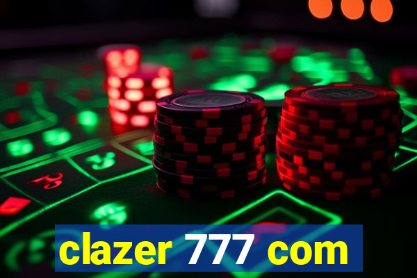 clazer 777 com