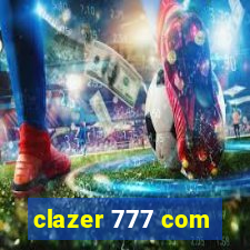 clazer 777 com