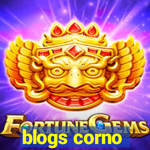 blogs corno