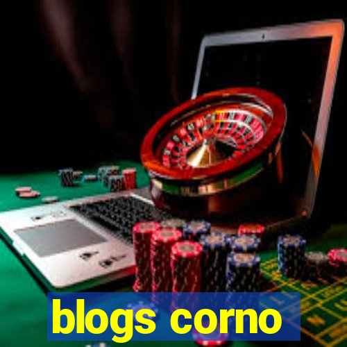 blogs corno