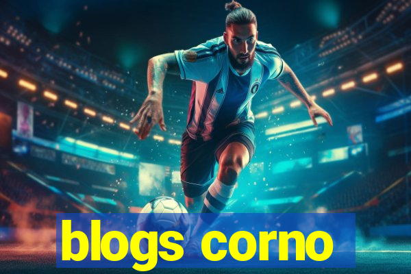 blogs corno