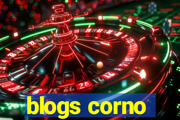 blogs corno