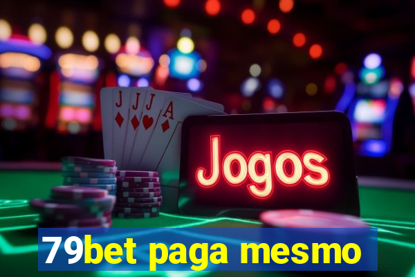 79bet paga mesmo