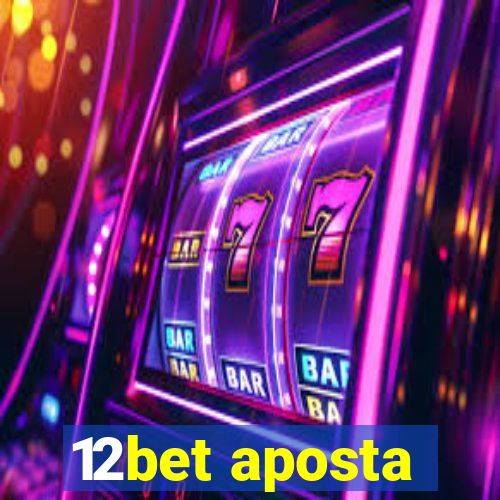 12bet aposta