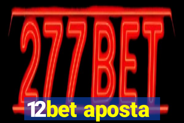 12bet aposta