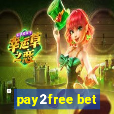 pay2free bet