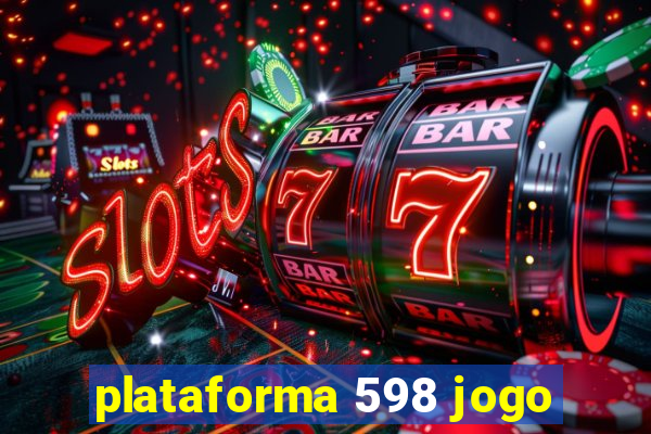 plataforma 598 jogo