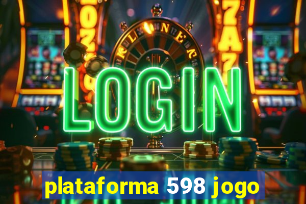 plataforma 598 jogo