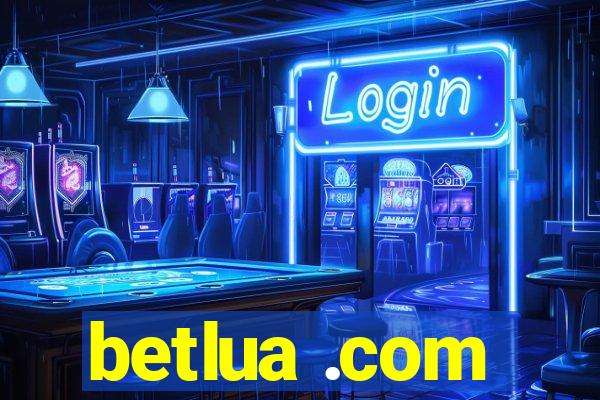 betlua .com