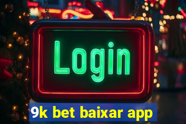 9k bet baixar app