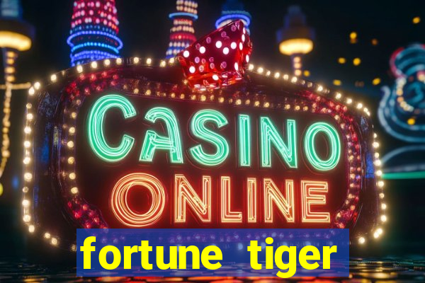 fortune tiger aposta de 1 real