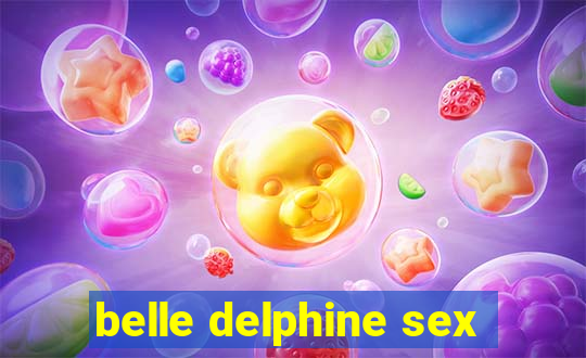 belle delphine sex