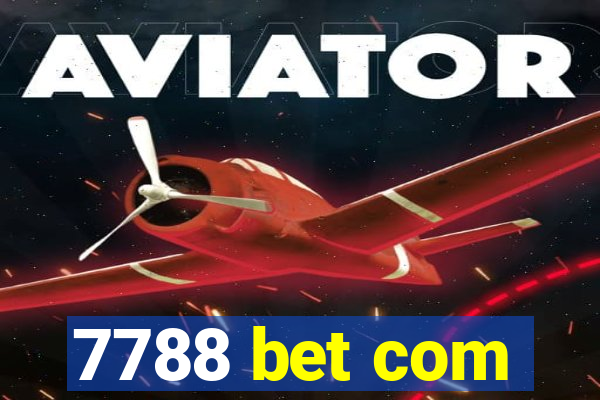 7788 bet com