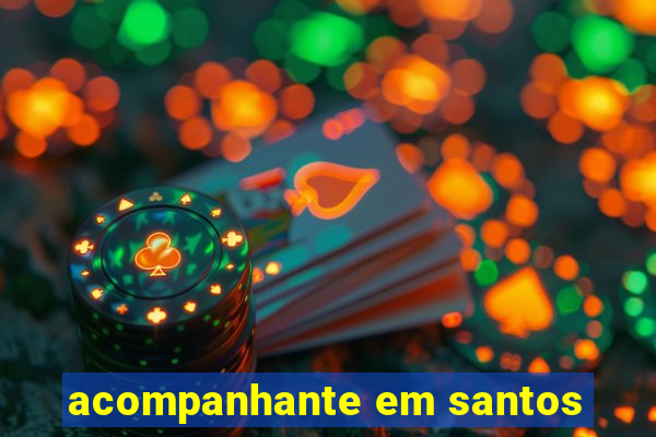 acompanhante em santos