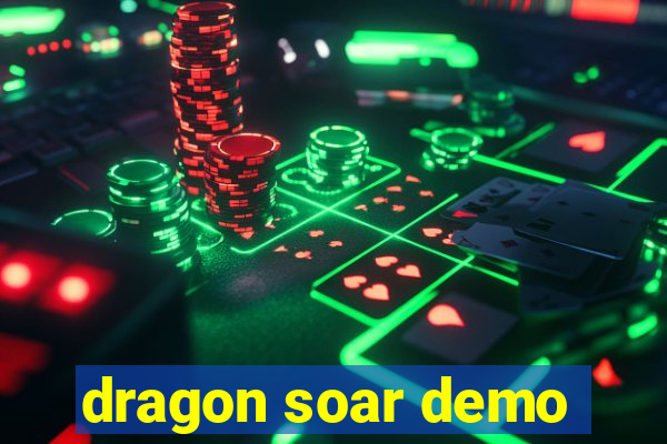 dragon soar demo