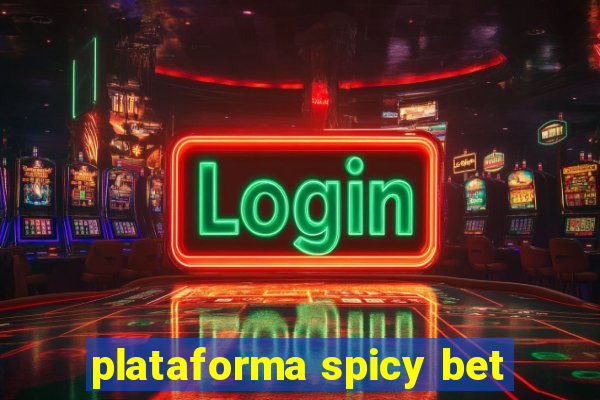 plataforma spicy bet