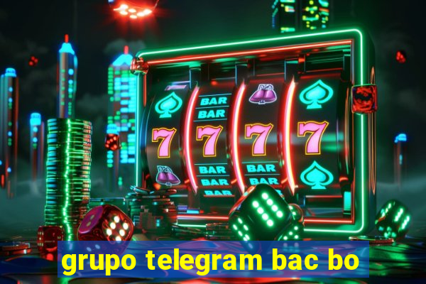 grupo telegram bac bo