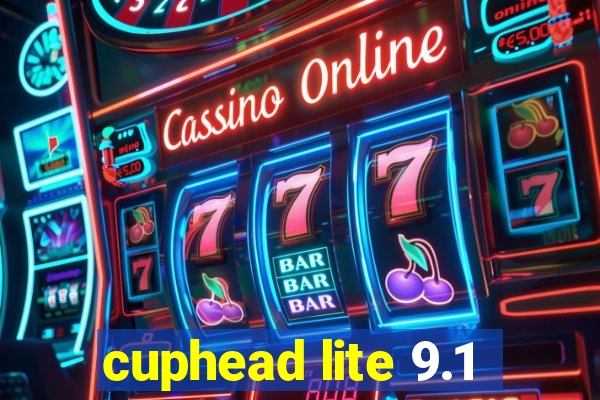 cuphead lite 9.1