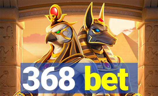 368 bet