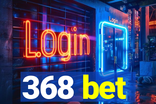 368 bet