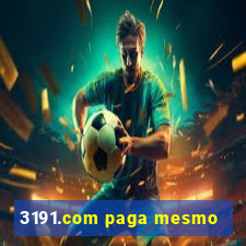 3191.com paga mesmo