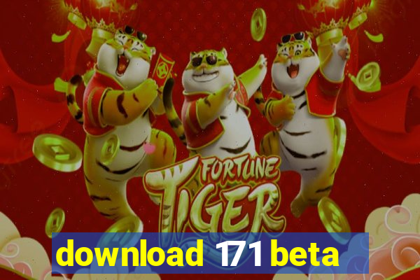 download 171 beta