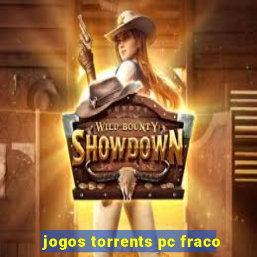 jogos torrents pc fraco