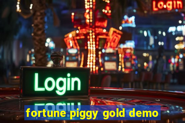 fortune piggy gold demo