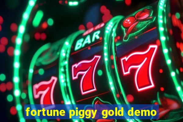 fortune piggy gold demo