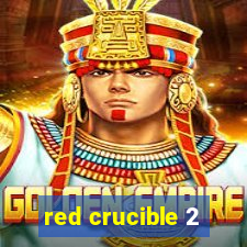 red crucible 2