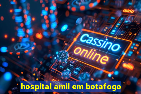 hospital amil em botafogo