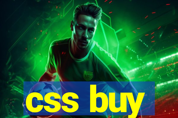 css buy