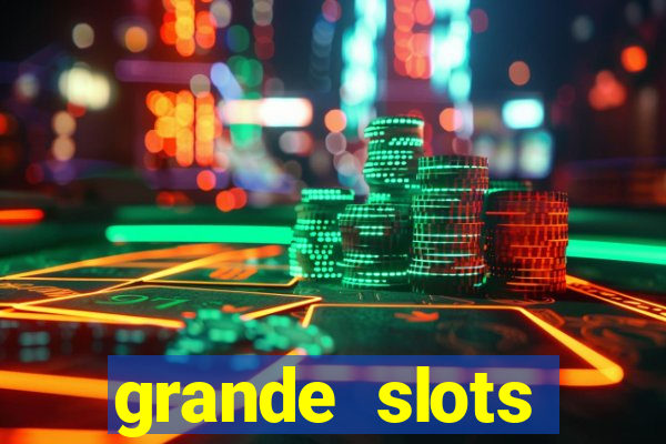 grande slots jackpot louco