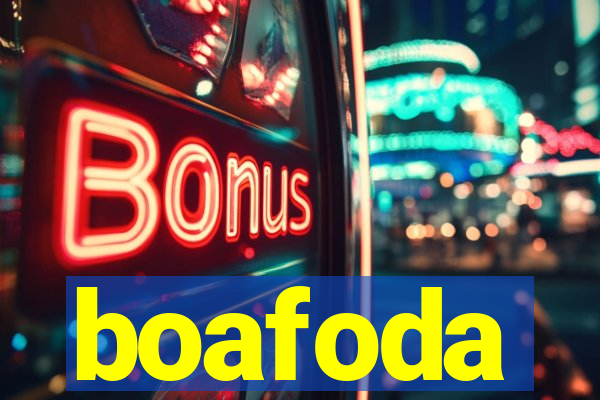 boafoda