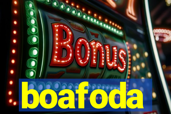 boafoda