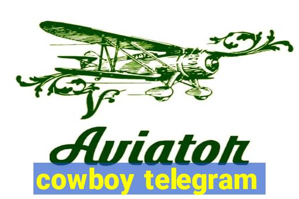 cowboy telegram